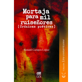 MORTAJA PARA MIL RUISENORES CRONICAS POETICAS (VERSION IMPRESA)