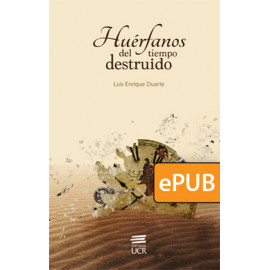Huérfanos del tiempo destruido (LIBRO DIGITAL ePub)