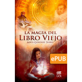 La magia del Libro Viejo (LIBRO DIGITAL EPUB)