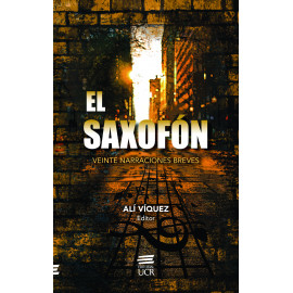 EL SAXOFON VEINTE NARRACIONES BREVES (VERSION IMPRESA)