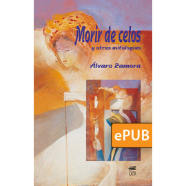 Morir de celos y otras mitologías (Libro digital ePub)