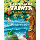 LAS TRES LLAVES DE TAPATA (VERSION IMPRESA)
