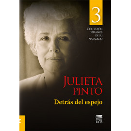 COLECCION JULIETA PINTO,  100 AÑOS DE SU NATALICIO. SI OYERA EL SILENCIO   (VERSION IMPRESA)