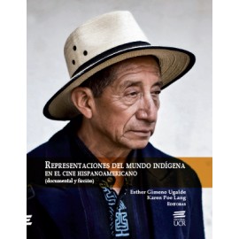 REPRESENTACIONES DEL MUNDO INDIGENA EN EL CINE HISPANOAMERICANO (VERSION IMPRESA)
