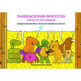 NARRACIONES BOCOTAS (DIALECTO DE CHIRIQUI) (VERSION IMPRESA)