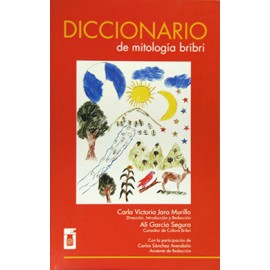 DICCIONARIO DE MITOLOGIA BRIBRI (VERSION IMPRESA)