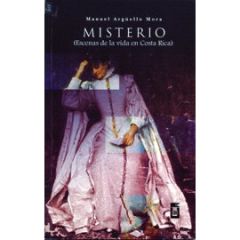 MISTERIO ESCENAS DE LA VIDA EN COSTA RICA (VERSION IMPRESA)