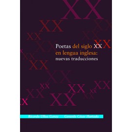 POETAS DEL SIGLO XX EN LENGUA INGLESA NUEVAS TRADUCCIONES (VERSION IMPRESA)