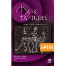 Dark Latitudes. Mapping Gothic Sites and Mediums (LIBRO DIGITAL EPUB)