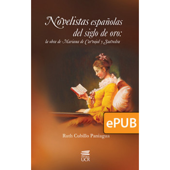 Novelist Spanish of the Golden Age: the work of Mariana de Carvajal and Saavedra: reading, writing and female role models