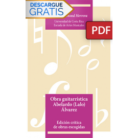Obra guitarrística Abelardo (Lalo) Álvarez. Edición crítica de obras escogidas. (Libro digital PDF)