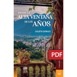 Desde la alta ventana de los años  (Libro digital PDF)