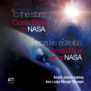 TO THE STARS: COSTA RICA IN NASA